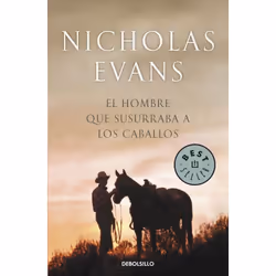 Debolsillo EL HOMBRE QUE SUSURRABA A LOS CABALLOS, Espagnol, Livre broché, 416 pages