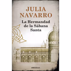 Debolsillo LA HERMANDAD DE LA SABANA SANTA, Espagnol, Livre broché, 528 pages