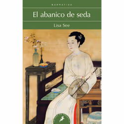 ISBN El abanico de seda / Snow Flower and the Secret Fan, Anglais, Livre broché, 317 pages