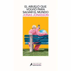 ISBN El abuelo que volvio para salvar al mundo / The Accidental Further Adventures of the Hundred-Year-Old Man, Anglais, Livr ...