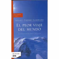 ISBN El peor viaje del mundo/ The Worst Journey In The World, Livre broché, 905 pages