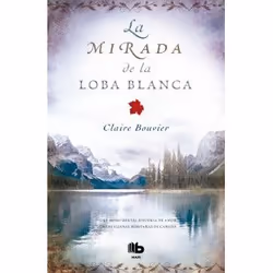Zeta Bolsillo LA MIRADA DE LA LOBA BLANCA, Espagnol, Livre broché, 456 pages