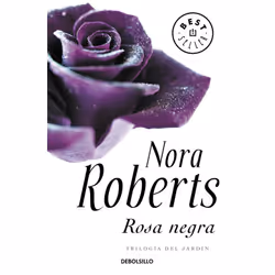 Debolsillo ROSA NEGRA TRILOGIA DEL JARDIN II), Espagnol, Livre broché, 384 pages