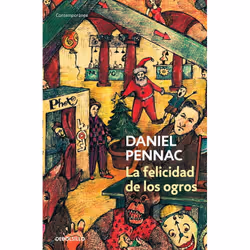 Debolsillo LA FELICIDAD DE LOS OGROS, Espagnol, Livre broché, 232 pages