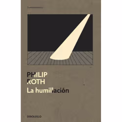 Debolsillo LA HUMILLACION, Espagnol, Livre broché, 160 pages