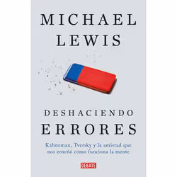 ISBN Deshaciendo errores / The Undoing Project: A Friendship That Changed Our Minds, Livre broché, 304 pages
