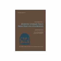 ISBN Demotic Literary Texts from the Tebtunis Temple Library and Elsewhere, histoire, Anglais, Couverture rigide, 500 pages