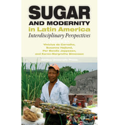 ISBN Sugar and Modernity in Latin America Interdisciplinary Perspectives livre Littérature Livre broché 172 pages