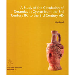 ISBN A Study of the Circulation of Ceramics in Cyprus from the 3rd Century BC to the 3rd Century AD livre Archéologie 390 pages