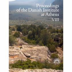 ISBN Proceedings of the Danish Institute at Athens VIII, Archéologie, Livre broché, 324 pages