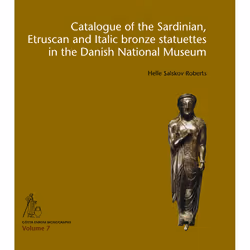 ISBN Catalogue of the Sardinian, Etruscan and Italic bronze statuettes in the Danish National Museum, Archéologie, 164 pages