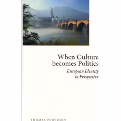 ISBN When Culture becomes Politics European Identity in Perspective, Livre broché, 311 pages