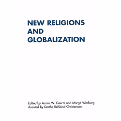 ISBN New Religions and Globalization Empirical, Theoretical and Methodological Perspectives, Religion, Livre broché, 277 page ...