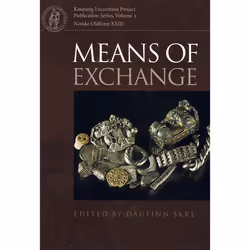 ISBN Means of Exchange Dealing with Silver in the Viking Age, Archéologie, 378 pages