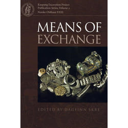 ISBN Means of Exchange Dealing with Silver in the Viking Age livre Archéologie 378 pages