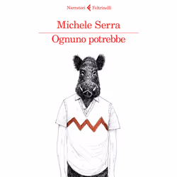 Giangiacomo Feltrinelli Editore OGNUNO POTREBBE, Italien, Livre broché