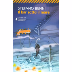 Giangiacomo Feltrinelli Editore IL BAR SOTTO IL MARE, Italien, Livre broché, 196 pages