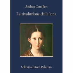 Sellerio Editore LA RIVOLUZIONE DELLA LUNA, Italien, Livre broché, 276 pages