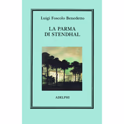 ISBN La Parma di Stendhal, fiction litéraire, Italien, 524 pages