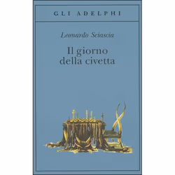 Adelphi Edizioni IL GIORNO DELLA CIVETTA, Italien, Livre broché, 137 pages