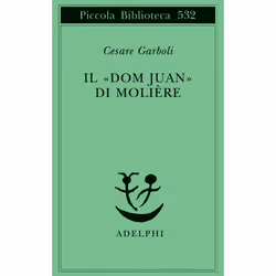 ISBN Il «Dom Juan» di Molière, fiction litéraire, Italien, 228 pages