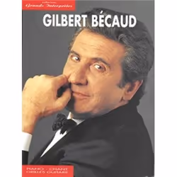 The Music Sales Group Gilbert Bécaud: Collection Grands Interprètes