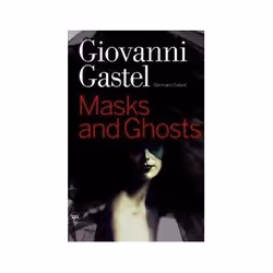 ISBN Giovanni Gastel: Masks and Ghosts, Photographie, Anglais, Couverture rigide, 168 pages