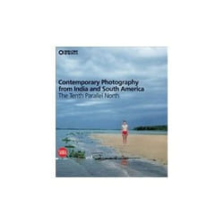 ISBN Contemporary Photography from India and South America: The Tenth Parallel North livre Photographie Anglais Couverture rigide