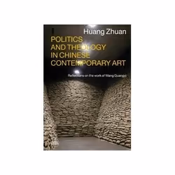 ISBN Politics and Theology in Chinese Contemporary Art: Reflections on the work of Wang Guangyi, Art & design, Anglais, C ...