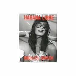 ISBN Habana Libre, Photographie, Anglais, Couverture rigide, 290 pages