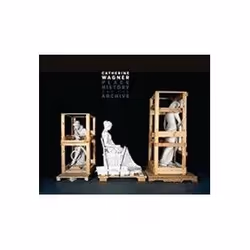 ISBN Catherine Wagner : Place, History, and the Archive, Photographie, Anglais, Couverture rigide, 336 pages