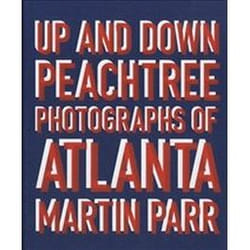 Up and down peachtree: photos of Atlanta