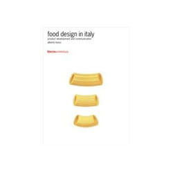 ISBN Food Design in Italy: Product Development and Communication livre Art & design Anglais