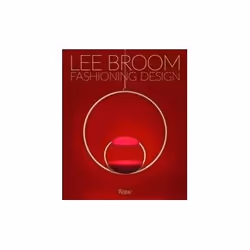 ISBN Fashioning Design: Lee Broom, Education, Anglais, Couverture rigide, 224 pages