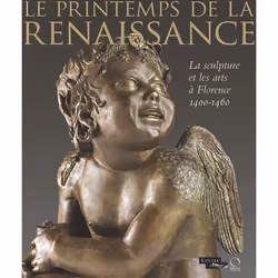 ISBN Le Printemps De La Renaissance; La Sculpture Et Les Arts A Florence (1400-1460), histoire, Français
