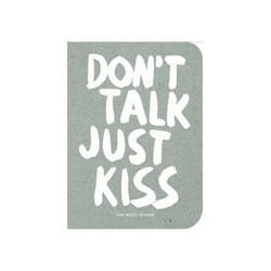 ISBN Don't Talk Just Kiss: Pop Music Wisdom, Love Edition livre Musique Anglais Couverture rigide