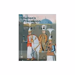 ISBN Sultan's Procession: Swedish Embassy to Sultan Mehmed IV in 1657-1658 and the Ralamb Paintings, histoire, Anglais, Couve ...