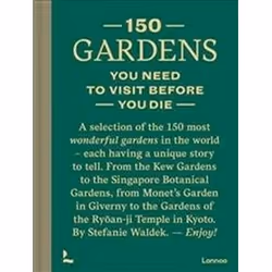 ISBN 150 Gardens You Need to Visit Before You Die, Voyage, Anglais, Couverture rigide, 255 pages