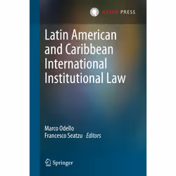 ISBN Latin American and Caribbean International Institutional Law, Anglais, Couverture rigide, 259 pages