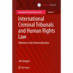 ISBN International Criminal Tribunals and Human Rights Law, Anglais, Couverture rigide, 434 pages