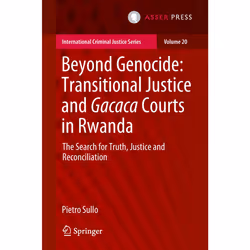 ISBN Beyond Genocide: Transitional Justice and Gacaca Courts in Rwanda, Anglais, Couverture rigide, 311 pages