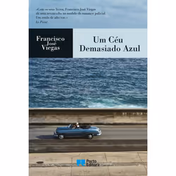 Porto Editora Um Céu Demasiado Azul, fiction litéraire, Portugais, 320 pages