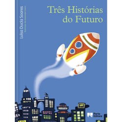 Porto Editora Três Histórias do Futuro livre fiction litéraire Portugais 48 pages