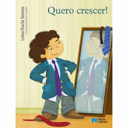 Porto Editora Quero crescer!, fiction litéraire, 24 pages