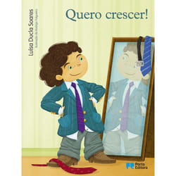 Porto Editora Quero crescer! livre fiction litéraire 24 pages
