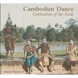ISBN Cambodian Dance : Celebration of the Gods, histoire, Anglais, Couverture rigide, 192 pages