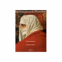 ISBN Constantinople and the Orientalists: Ciltli, histoire, Anglais, Couverture rigide, 330 pages