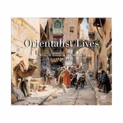 ISBN Orientalist Lives : Western Artists in the Middle East, Art & design, Anglais, Couverture rigide, 240 pages