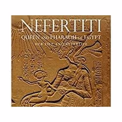 ISBN Nefertiti, Queen And Pharaoh Of Egypt : Her Life And Afterlife, histoire, Anglais, Couverture rigide, 176 pages