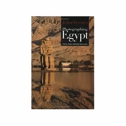 ISBN Photographing Egypt: Forty Years Behind the Lens, Photographie, Anglais, 48 pages